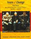Years of Change European History 1890 - 1990