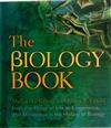 The Biology Book: From The Origin Of Life To Epigenetics, 250 Milestones In The History Of Biology